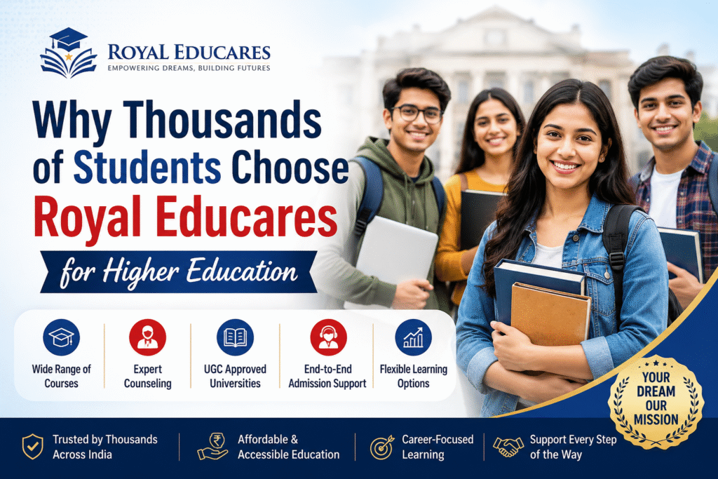 Why Thousands of Students Choose Royal Educares for Higher Education